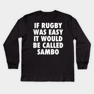 If Rugby Was Easy Kids Long Sleeve T-Shirt